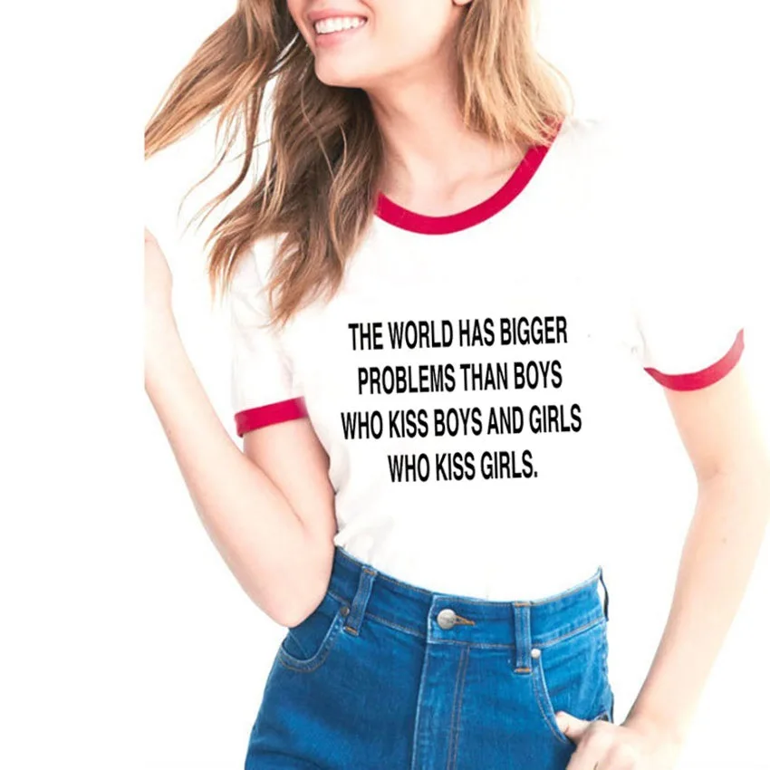 

funny women t shirt The World Has Bigger Problems Than Boys Who Kiss Boys letter printed graphic tee camiseta summer 90s tops