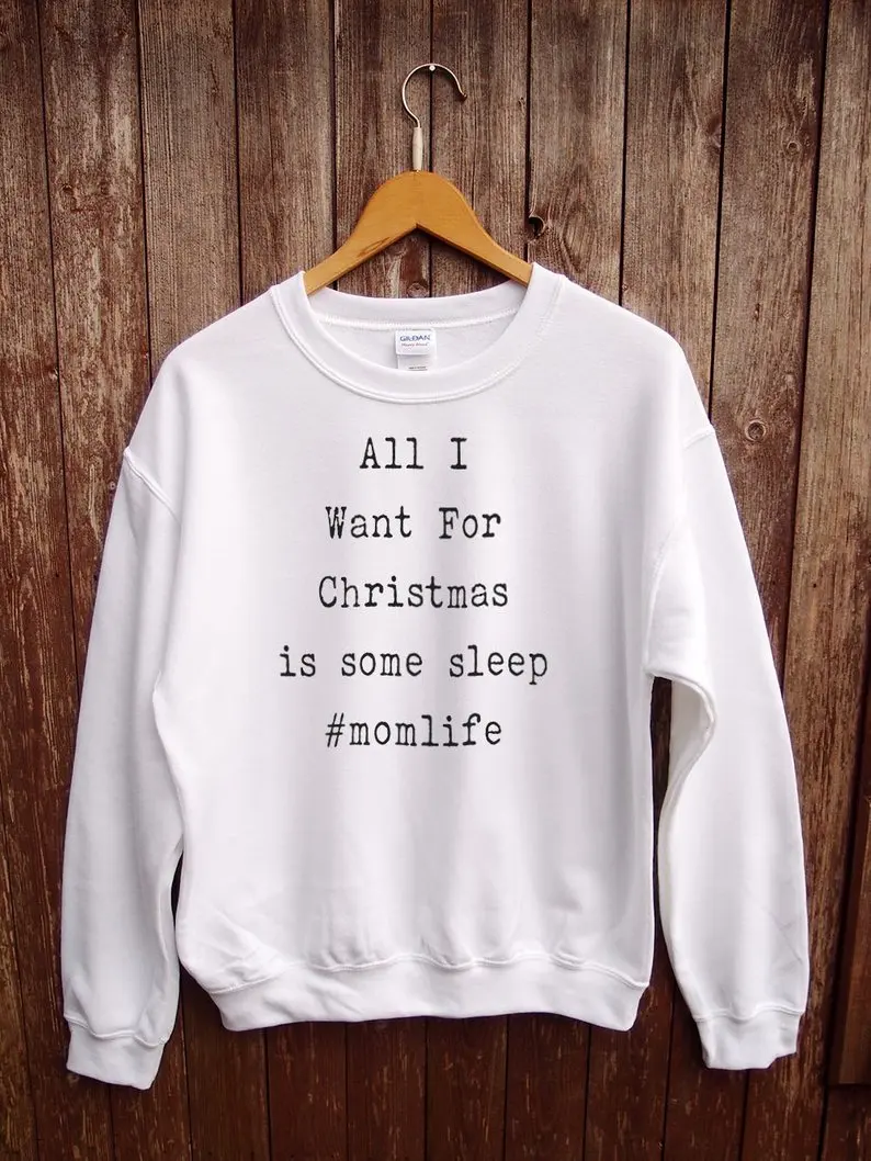 Sugarbaby All I Want For Christmas is some sleep #mom life Mother sweatshirt funny Christmas Jumper Holiday Christmas gift
Sugarbaby All I Want For Christmas is some sleep #mom life Mother sweatshirt funny Christmas Jumper Holiday Christmas gift