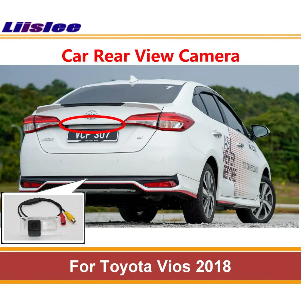 Liislee For Toyota Vios 2018 Rear View Back Up Camera Reverse Parking Camera License Plate Lamp Night Vision AUTO CAM
Liislee For Toyota Vios 2018 Rear View Back Up Camera Reverse Parking Camera License Plate Lamp Night Vision AUTO CAM