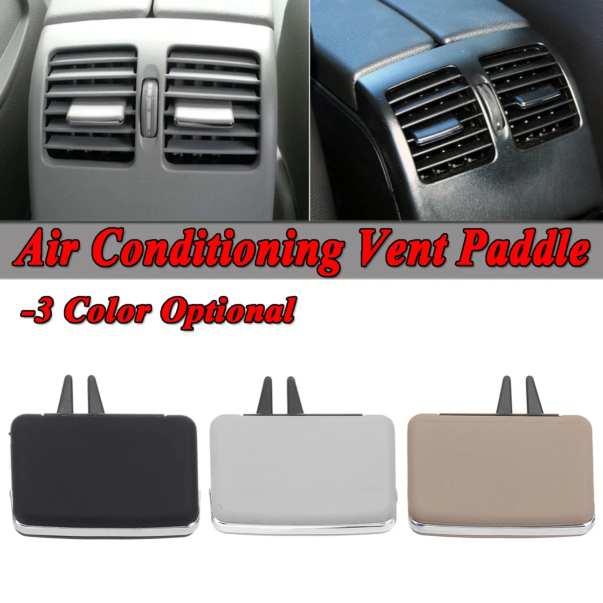Black/Grey/Beige Rear A/C Rear Left/Right Air Conditioning Vent Paddle For Benz W204 W212 GLKX204 C260 C300 GLK200 GLK300
Black/Grey/Beige Rear A/C Rear Left/Right Air Conditioning Vent Paddle For Benz W204 W212 GLKX204 C260 C300 GLK200 GLK300