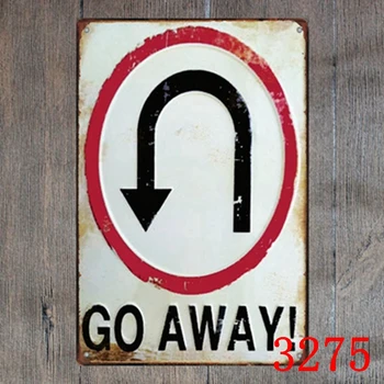Metal Painting "GO AWAY" Wall Art Decor Poster Iron Plate Vintage House Bar Coffee Retro Tin Signs 20*30cm
Metal Painting "GO AWAY" Wall Art Decor Poster Iron Plate Vintage House Bar Coffee Retro Tin Signs 20*30cm