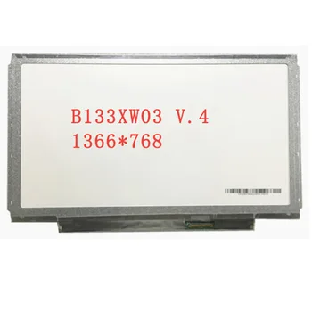 

Free Shipping B133XW03 V.4 V4 B133XW03 V.5 B133XW01 V.0 LP133WH2 TLE1 N133B6-L24 N133BGE L31 L41 LCD screen 1366*768 LVDS 40pins