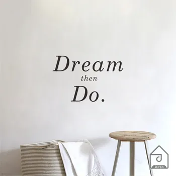 Dream then DO wall stickers English word qutoes stickers Home Art Decor Decal Mural wall stickers T171106
Dream then DO wall stickers English word qutoes stickers Home Art Decor Decal Mural wall stickers T171106