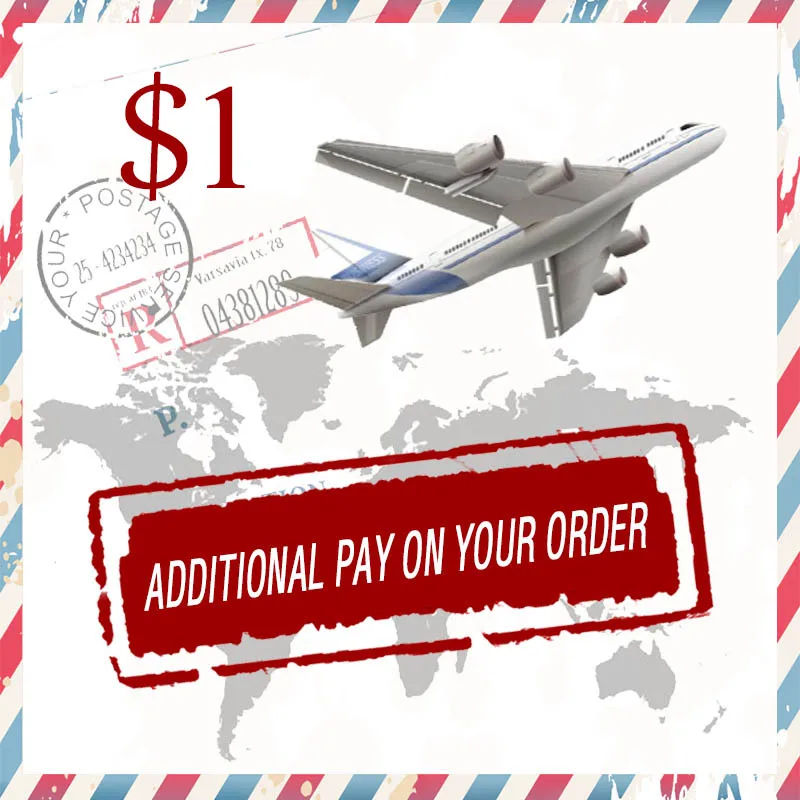 Add Item Extra Fee Additional Pay on Your Order Postage Resend fee ( for Freight ,Sample and etc.) Add the fee for Cargo
Add Item Extra Fee Additional Pay on Your Order Postage Resend fee ( for Freight ,Sample and etc.) Add the fee for Cargo