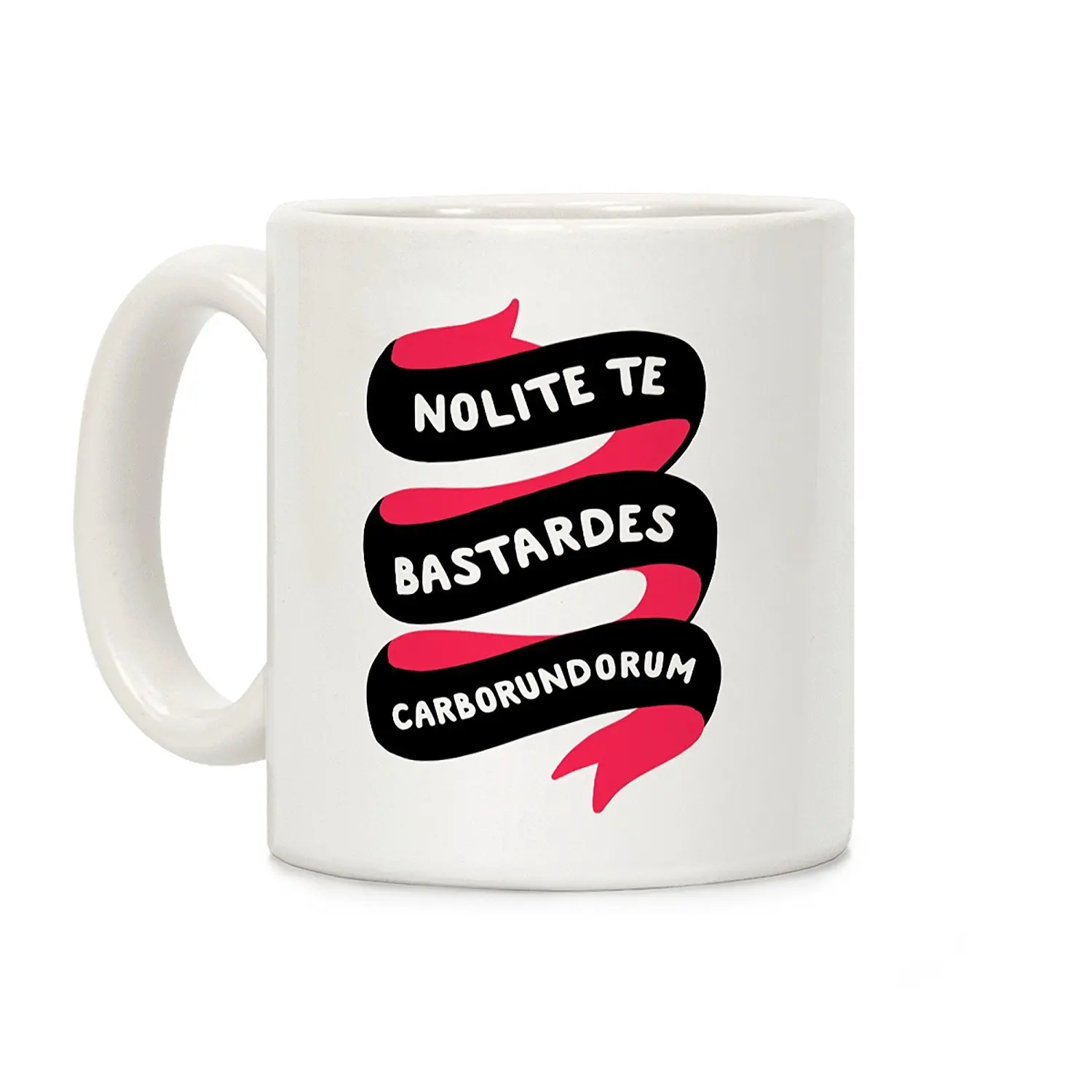 Nolite Te Bastardes Carborundorum Banner White 11 Ounce Ceramic Coffee Mug
Nolite Te Bastardes Carborundorum Banner White 11 Ounce Ceramic Coffee Mug