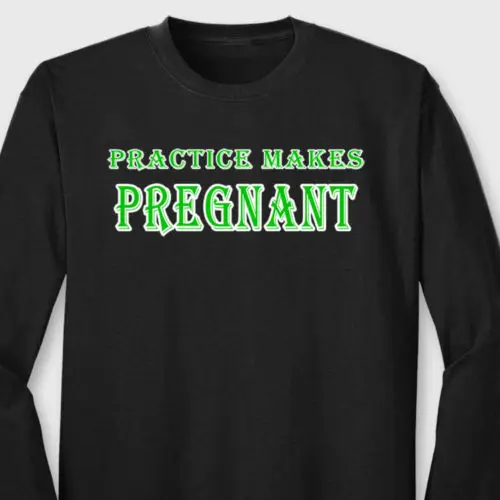 Practice Makes Pregnant Maternity Humor T-shirt Funny Pregnancy Long Sleeve Tee | Мужская одежда