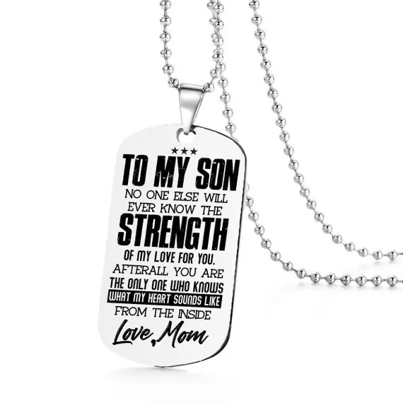 Steel Stainless Military Dog Tags To My Son Necklace To my Son my love for you Love Mom Dad Birthday Graduation Gift YLQ6338
Steel Stainless Military Dog Tags To My Son Necklace To my Son my love for you Love Mom Dad Birthday Graduation Gift YLQ6338