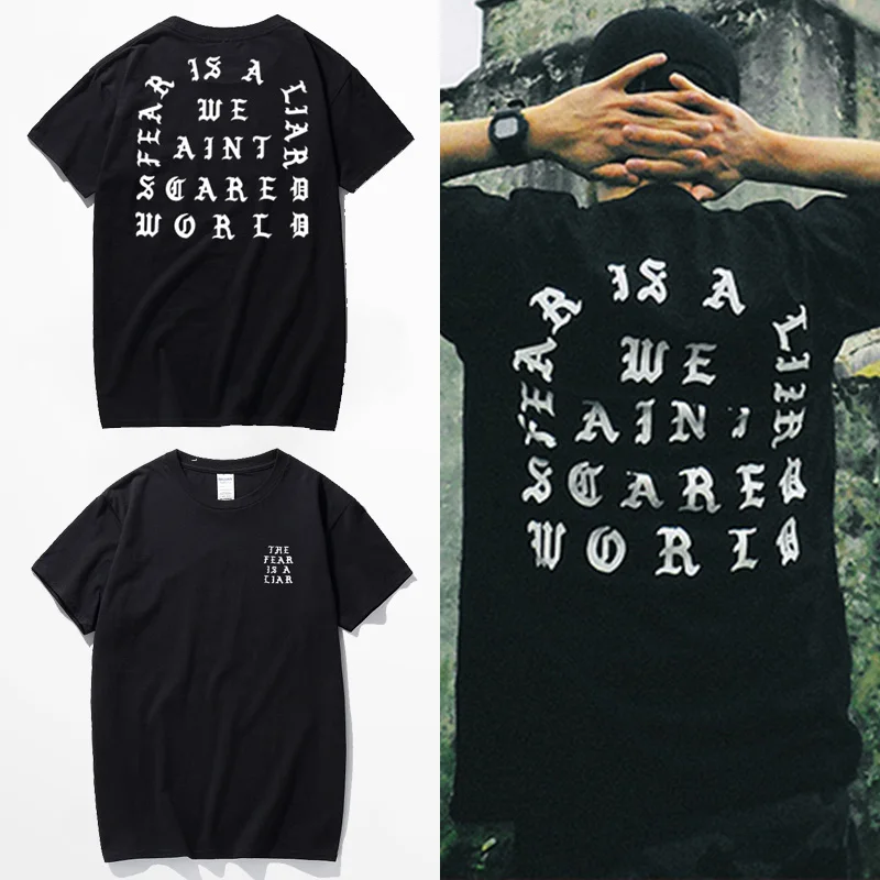 Mens The fear is a life T shirts Hip Hop Tee Male Kpop T-shirt Summer Letter Printed Black Pablo Kanye West Streetwear Tshirt
Mens The fear is a life T shirts Hip Hop Tee Male Kpop T-shirt Summer Letter Printed Black Pablo Kanye West Streetwear Tshirt