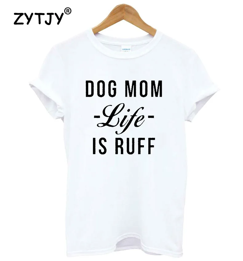 DOG MOM LIFE IS RUFF 3