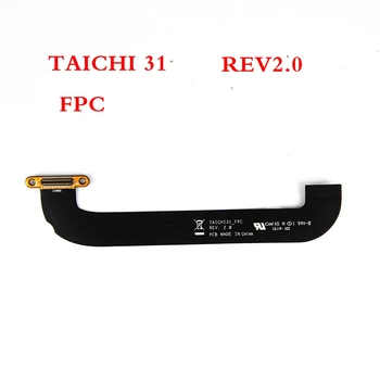 TAICHI 31 FPC Series for ASUS TAICHI 31 taichi31 laptop motherboard FPC FLEX CONECTOR CABLE Soft cable
TAICHI 31 FPC Series for ASUS TAICHI 31 taichi31 laptop motherboard FPC FLEX CONECTOR CABLE Soft cable