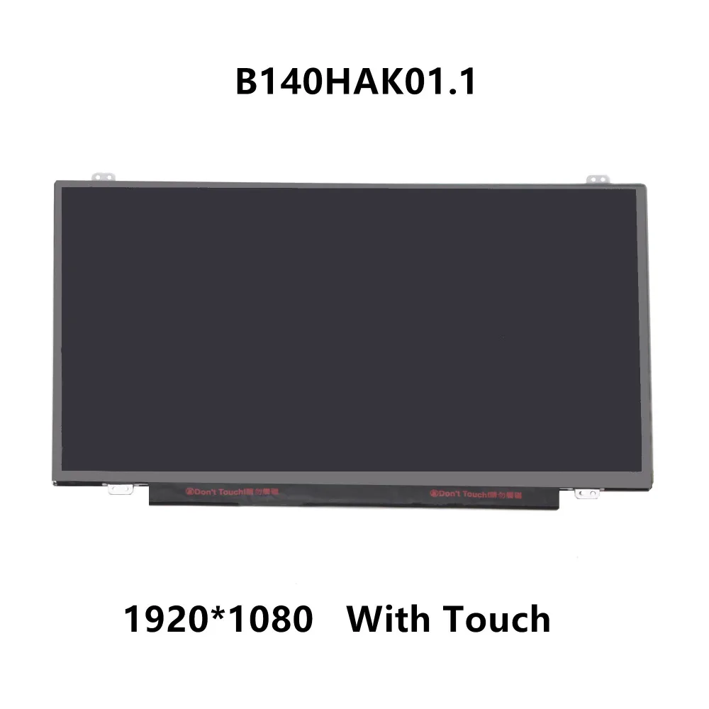 14.0''FHD LED IPS LCD Touch Screen Display Panel Assembly Exact original model B140HAK01.1 1920x1080 40 Pins With Touch Function
14.0''FHD LED IPS LCD Touch Screen Display Panel Assembly Exact original model B140HAK01.1 1920x1080 40 Pins With Touch Function