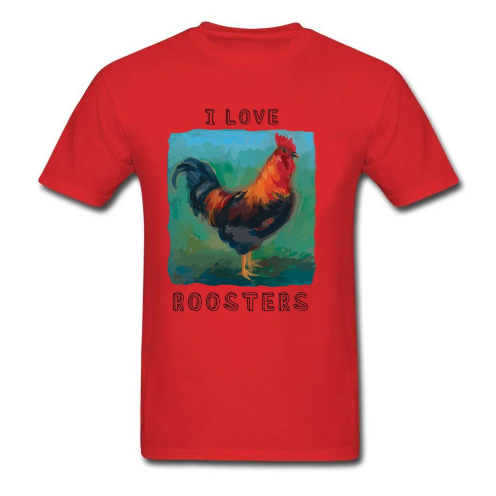 Normal O Neck Top T-shirts Summer T Shirt Short Sleeve Fitted 100% Cotton Casual Clothing Shirt Printed On Male I Love Roosters colorful cute rooster design red
