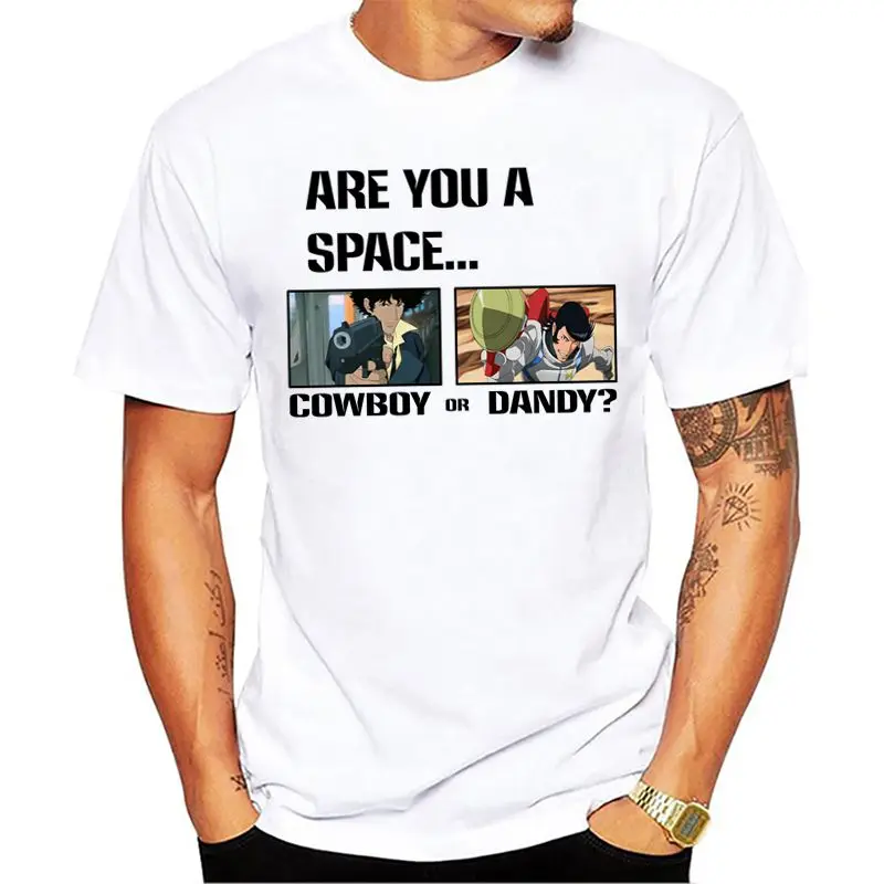 Are You A Space Cowboy Or Dandy men summer t shirts casual short sleeve tops printed 100% cotton boys t shirt
Are You A Space Cowboy Or Dandy men summer t shirts casual short sleeve tops printed 100% cotton boys t shirt