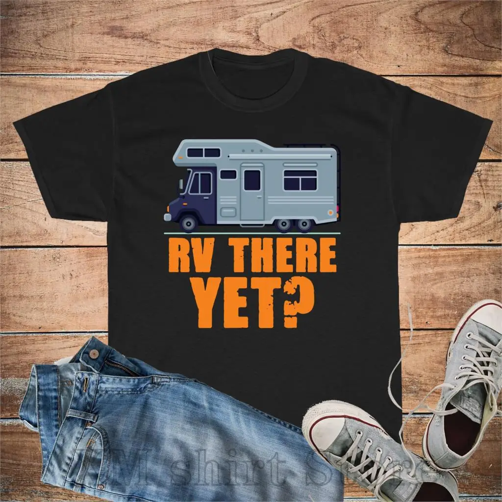 RV There Yet Motor Homes Recreational Vehicles Shirt Unisex Cotton Tee Men or WoMen T-Shirt Sizes S M L XL 2XL 3XL 4XL 5XL
RV There Yet Motor Homes Recreational Vehicles Shirt Unisex Cotton Tee Men or WoMen T-Shirt Sizes S M L XL 2XL 3XL 4XL 5XL