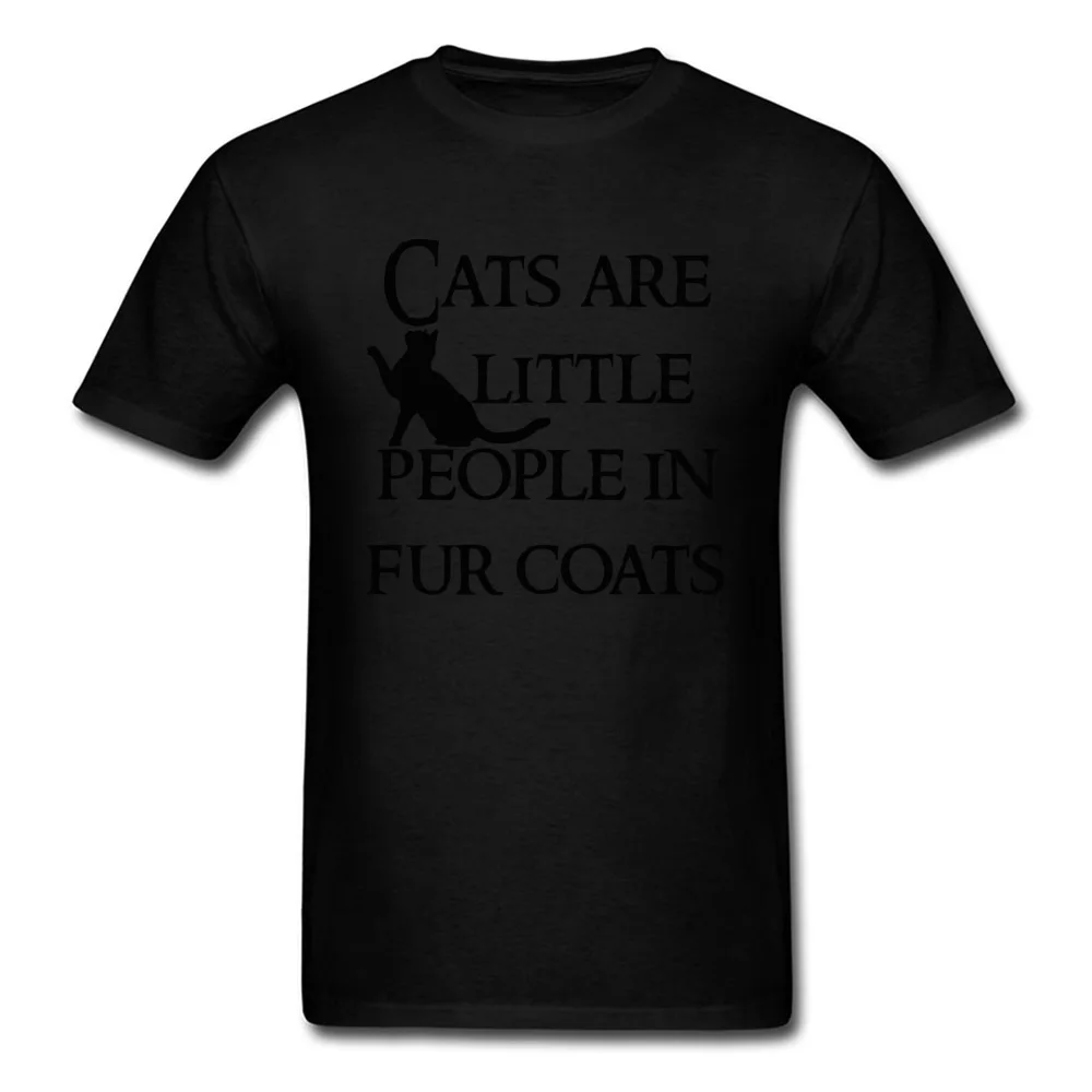 Cats are little people Men Graphic Design Tops & Tees O-Neck April FOOL DAY Pure Cotton T-shirts Customized Short Sleeve Tees Cats are little people black