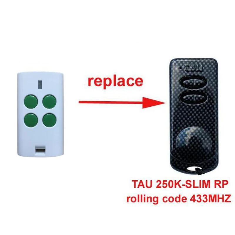 NEW 2pieces TAU 250K-SLIM RP compatible garage door remote Control 433mhz rolling code
NEW 2pieces TAU 250K-SLIM RP compatible garage door remote Control 433mhz rolling code