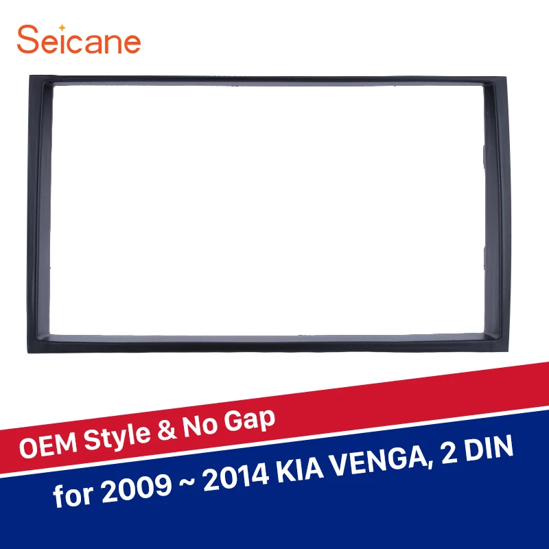 Seicane 2Din OEM Auto Radio DVD Stereo refitting Cover Panel Fascia for KIA VENGA No Gap Audio Frame Kit
Seicane 2Din OEM Auto Radio DVD Stereo refitting Cover Panel Fascia for KIA VENGA No Gap Audio Frame Kit