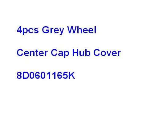 4x OEM Car Wheel Center Cap Hub Cover Gray ,Fits 8D0601165K, universal for more car
4x OEM Car Wheel Center Cap Hub Cover Gray ,Fits 8D0601165K, universal for more car