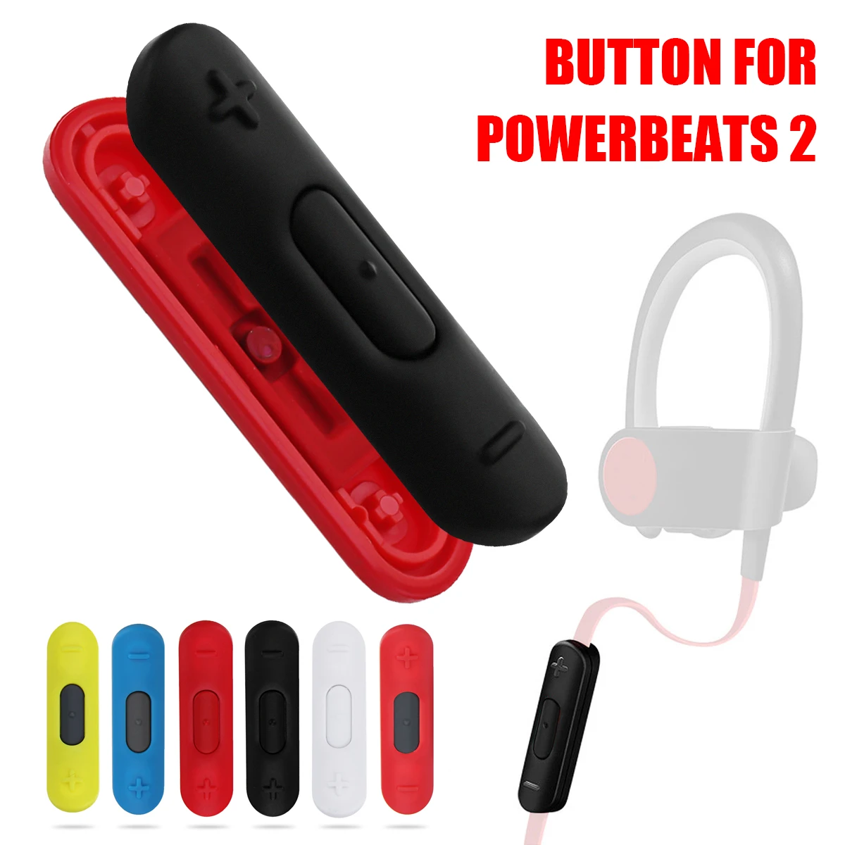 Red/Yellow/Blue/White Control Talk Rubber Button Cover Earphone Parts For PowerBeats 2 Wireless
Red/Yellow/Blue/White Control Talk Rubber Button Cover Earphone Parts For PowerBeats 2 Wireless