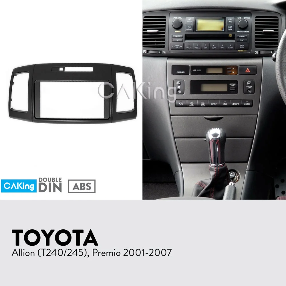 Car Fascia Radio Panel for Toyota Allion (T240/245) ;Premio 2001-2007 Dash Kit Install Facia Plate Bezel Trim Adapter Console
Car Fascia Radio Panel for Toyota Allion (T240/245) ;Premio 2001-2007 Dash Kit Install Facia Plate Bezel Trim Adapter Console