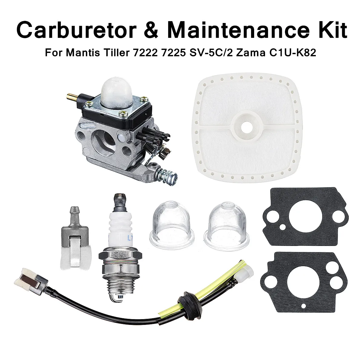 Carburetor & Maintenance 73x29x57mm Kit For Mantis Tiller 7222 7225 SV-5C/2 Zama C1U-K82 or Cultivators with SV-5C/2 Engines
Carburetor & Maintenance 73x29x57mm Kit For Mantis Tiller 7222 7225 SV-5C/2 Zama C1U-K82 or Cultivators with SV-5C/2 Engines