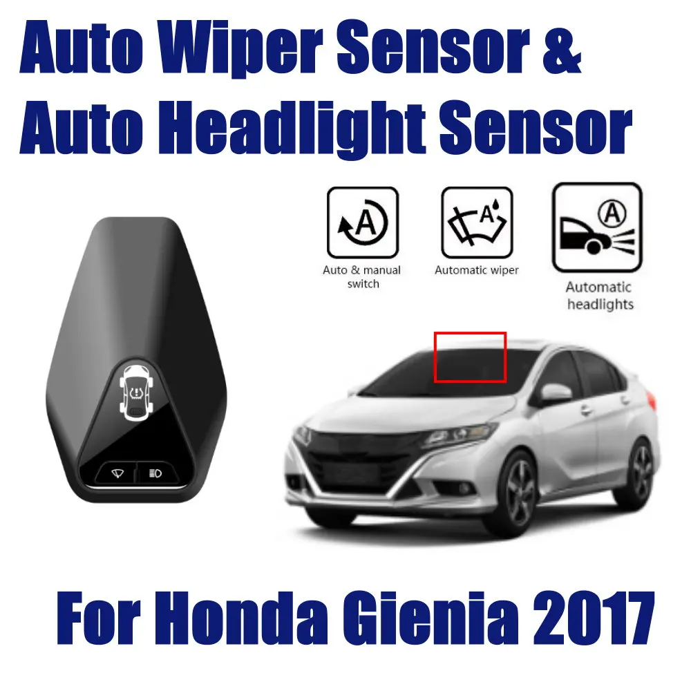 For Honda Gienia 2017 Car Rain Wiper Headlight Sensor TPMS Auto Driving Smart Wipers Spotlight Sensors Assistant 
For Honda Gienia 2017 Car Rain Wiper Headlight Sensor TPMS Auto Driving Smart Wipers Spotlight Sensors Assistant