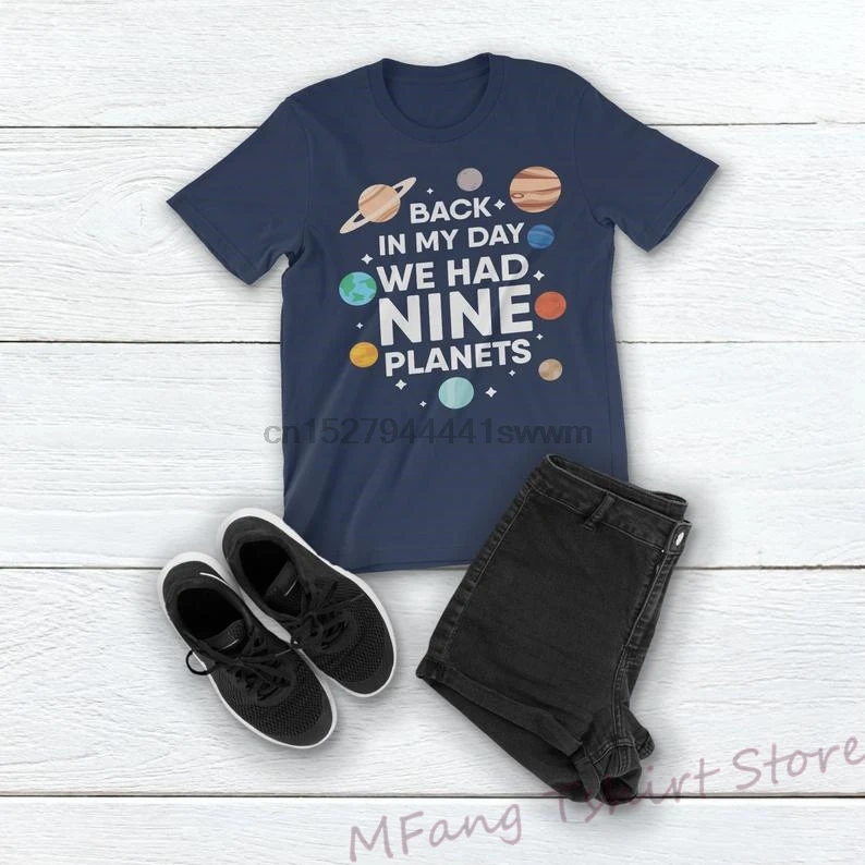 Pluto Shirt Back In My Day We Had 9 Planets T-Shirt Astronomy Shirt Galaxy Shirt Pluto Planet Tee Women Men Unisex T-Shirt
Pluto Shirt Back In My Day We Had 9 Planets T-Shirt Astronomy Shirt Galaxy Shirt Pluto Planet Tee Women Men Unisex T-Shirt