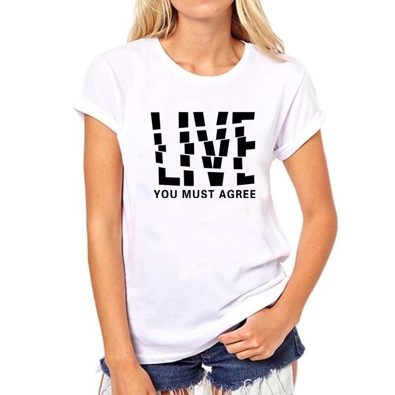 2019 Summer T Shirts Womens Tshirts Female girls Tops Tees T-Shirts Slim womans LIVE YOU MUST AGREE white black Short sleeve
2019 Summer T Shirts Womens Tshirts Female girls Tops Tees T-Shirts Slim womans LIVE YOU MUST AGREE white black Short sleeve