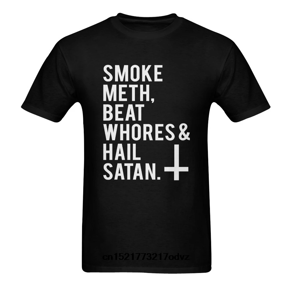 Men T shirt fashion Smoke Meth And Hail Satan Cotton (USA Size) funny t-shirt novelty tshirt women
Men T shirt fashion Smoke Meth And Hail Satan Cotton (USA Size) funny t-shirt novelty tshirt women