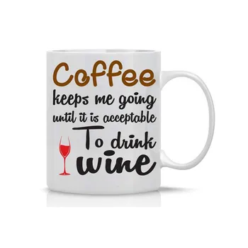Coffee Keeps Me Going Until It's Acceptable to Drink Wine - 11oz White Coffee Mug - Funny wine Gifts - Office Mug for Bosses and
Coffee Keeps Me Going Until It's Acceptable to Drink Wine - 11oz White Coffee Mug - Funny wine Gifts - Office Mug for Bosses and