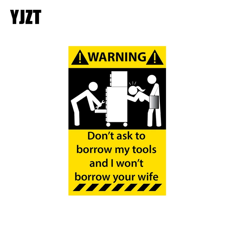 YJZT 8.2CM*12.5M Warning Don't Ask To My Tools Borrow Your Wife Car Sticker Refelctive Decal 12-1317
YJZT 8.2CM*12.5M Warning Don't Ask To My Tools Borrow Your Wife Car Sticker Refelctive Decal 12-1317