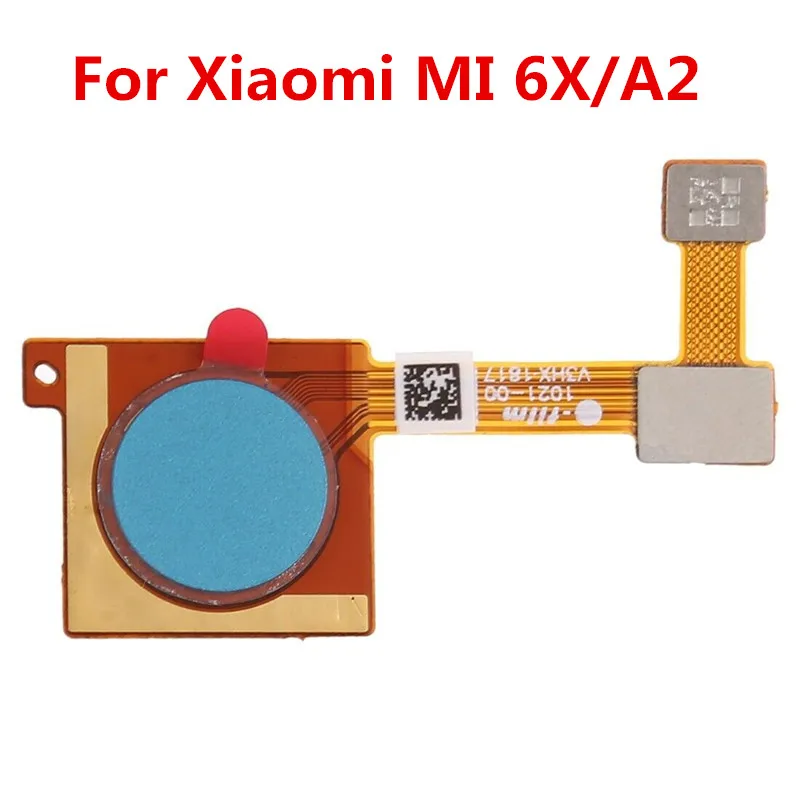 FingerPrint Sensor Flex Cable Button Replacement Part Compatible For Xiaomi MI 6X / MI A2 Home Key Fingerprint Flex Cable Ribbon
FingerPrint Sensor Flex Cable Button Replacement Part Compatible For Xiaomi MI 6X / MI A2 Home Key Fingerprint Flex Cable Ribbon