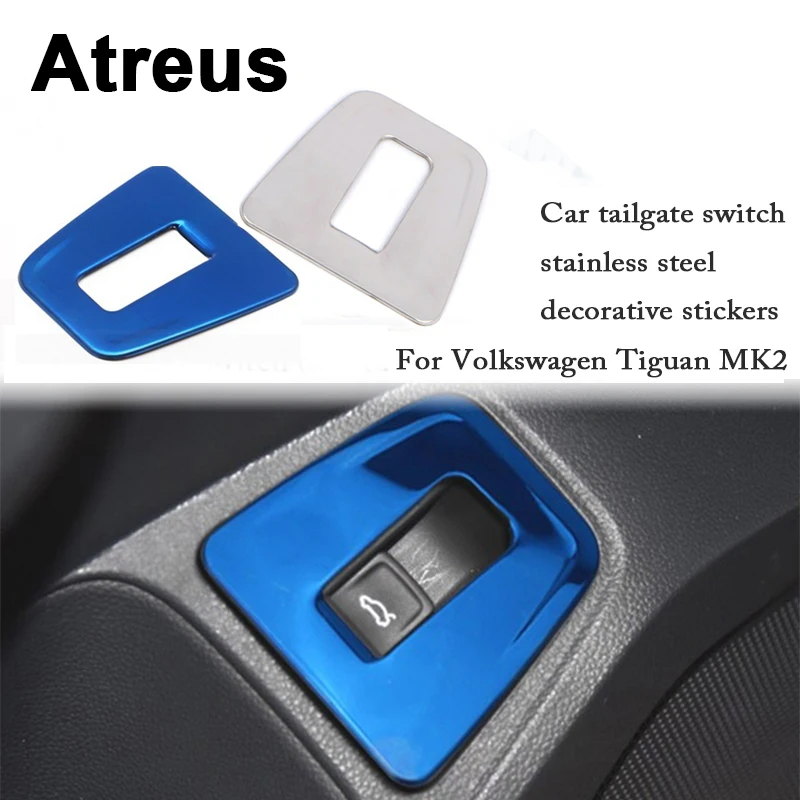 

Atreus Auto Special For VW Tiguan 2017 2018 Volkswagen Tiguan 2 MK2 2016 Car Stainless Steel Trunk Switch Button Panel Stickers