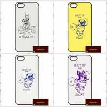Shut Up And Squat Dog Funny Cover case for iphone 4 4s 5 5s 5c 6 6s plus samsung galaxy S3 S4 mini S5 S6 Note 2 3 4 DE0200