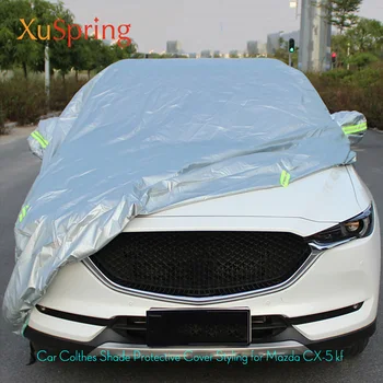 For Mazda CX-5 CX5 2017 2018 2019 KF Car Clothes Anti Rain Snow Waterproof Shade Protective Cover styling
For Mazda CX-5 CX5 2017 2018 2019 KF Car Clothes Anti Rain Snow Waterproof Shade Protective Cover styling