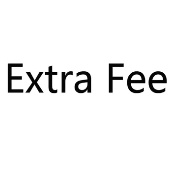 Extra Fee
Extra Fee