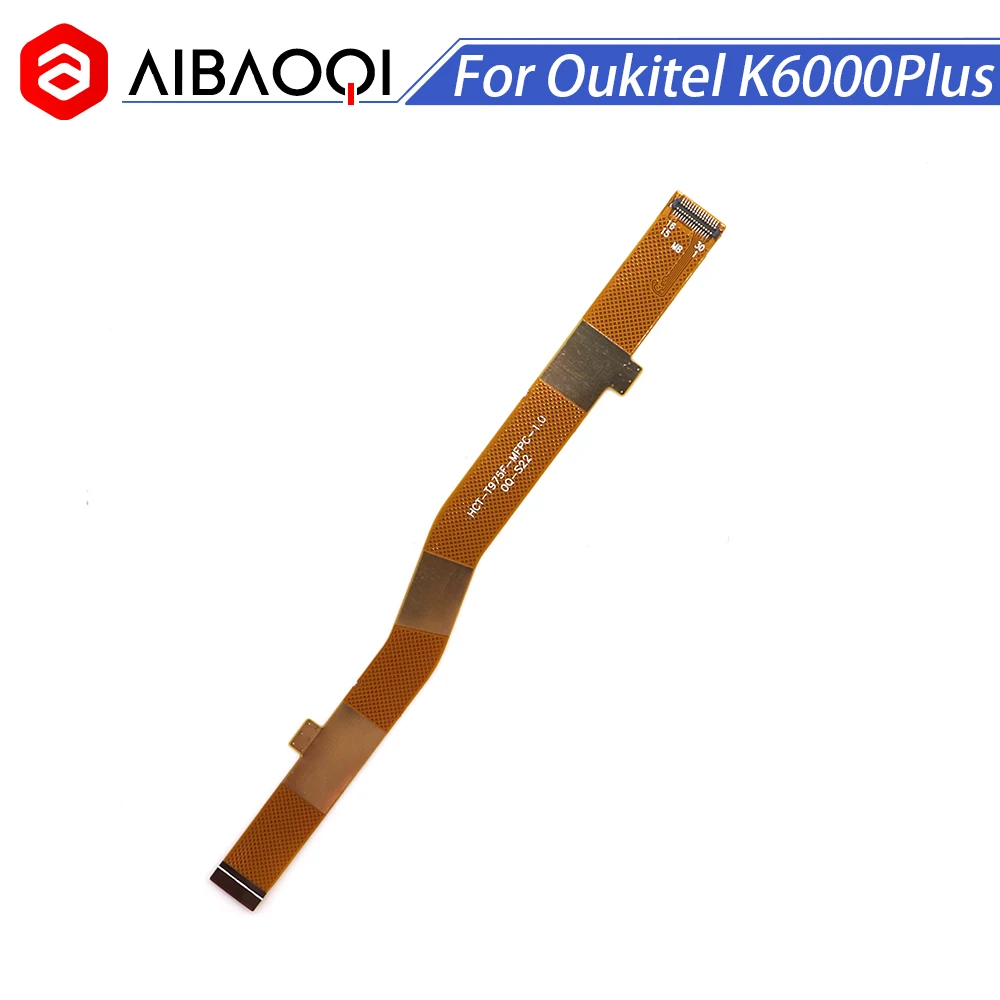 AiBaoQi New Original Main Ribbon Flex Cable FPC Accessories For Oukitel K6000 Plus Smart Phone Repair Main Board
AiBaoQi New Original Main Ribbon Flex Cable FPC Accessories For Oukitel K6000 Plus Smart Phone Repair Main Board