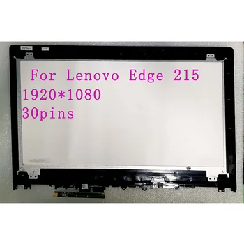 15.6'' LCD Assembly Touch Screen Digitizer+Frame NV156FHM-A13 NV156FHM-N42 LP156WF6(SP)(K6) For Lenovo Edge 215
15.6'' LCD Assembly Touch Screen Digitizer+Frame NV156FHM-A13 NV156FHM-N42 LP156WF6(SP)(K6) For Lenovo Edge 215
