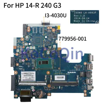 KoCoQin Laptop motherboard For HP 14-R 240 G3 Core SR1EN I3-4030U Mainboard 779956-001 779956-501 ZS040 LA-A993P tested
KoCoQin Laptop motherboard For HP 14-R 240 G3 Core SR1EN I3-4030U Mainboard 779956-001 779956-501 ZS040 LA-A993P tested