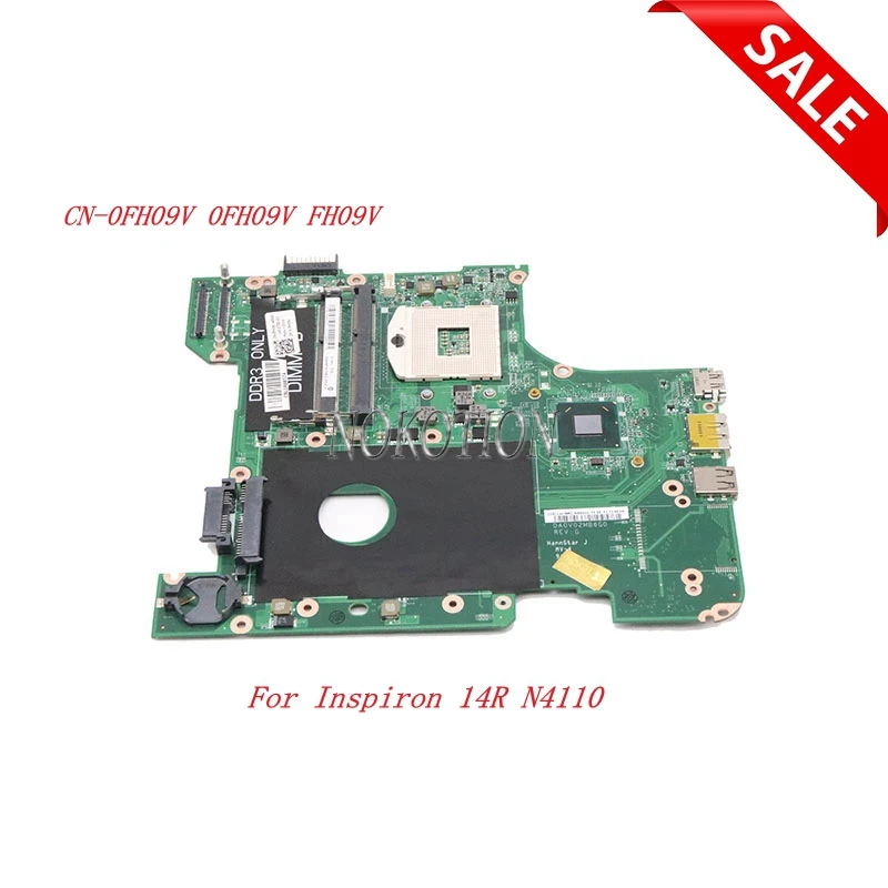 NOKOTION CN-0FH09V 0FH09V FH09V For Dell Inspiron 14R N4110 DA0V02MB6G0 Laptop motherboard HM67 DDR3 HD GMA Graphics
NOKOTION CN-0FH09V 0FH09V FH09V For Dell Inspiron 14R N4110 DA0V02MB6G0 Laptop motherboard HM67 DDR3 HD GMA Graphics