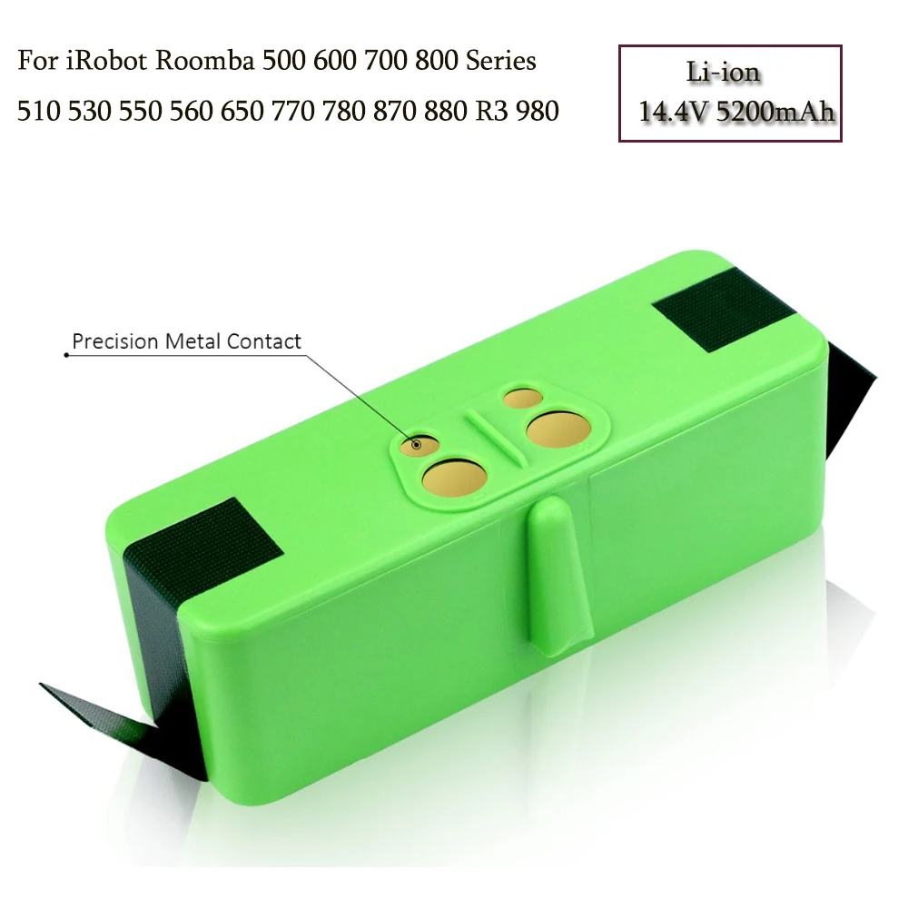 New 14.4V 5200mAh Li-ion Replacement Battery For iRobot Roomba 500 600 700 800 Series 510 530 550 560 650 770 780 870 880 R3 980
New 14.4V 5200mAh Li-ion Replacement Battery For iRobot Roomba 500 600 700 800 Series 510 530 550 560 650 770 780 870 880 R3 980