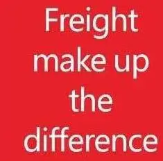 Shipping cost Freight make up the difference