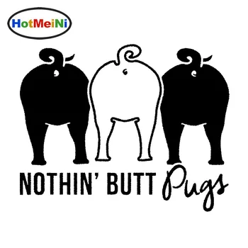 HotMeiNi Car Sticker Jdm styling Window Bumper Decal Vinyl Truck Body Decals Motorcycle Waterproof Nothin Butt Pugs 14*11.2cm
HotMeiNi Car Sticker Jdm styling Window Bumper Decal Vinyl Truck Body Decals Motorcycle Waterproof Nothin Butt Pugs 14*11.2cm