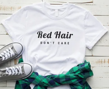 Red hair dont care Letters Women tshirt Cotton Casual Funny t shirt For Lady Yong Girl Top Tee Drop Ship S-196
Red hair dont care Letters Women tshirt Cotton Casual Funny t shirt For Lady Yong Girl Top Tee Drop Ship S-196