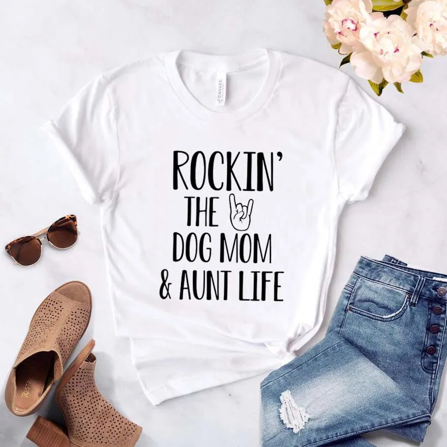 Rockin The Dog Mom and Aunt Life Women tshirt Cotton Casual Funny t shirt For Lady Girl Top Tee Hipster Drop Ship NA-140
Rockin The Dog Mom and Aunt Life Women tshirt Cotton Casual Funny t shirt For Lady Girl Top Tee Hipster Drop Ship NA-140