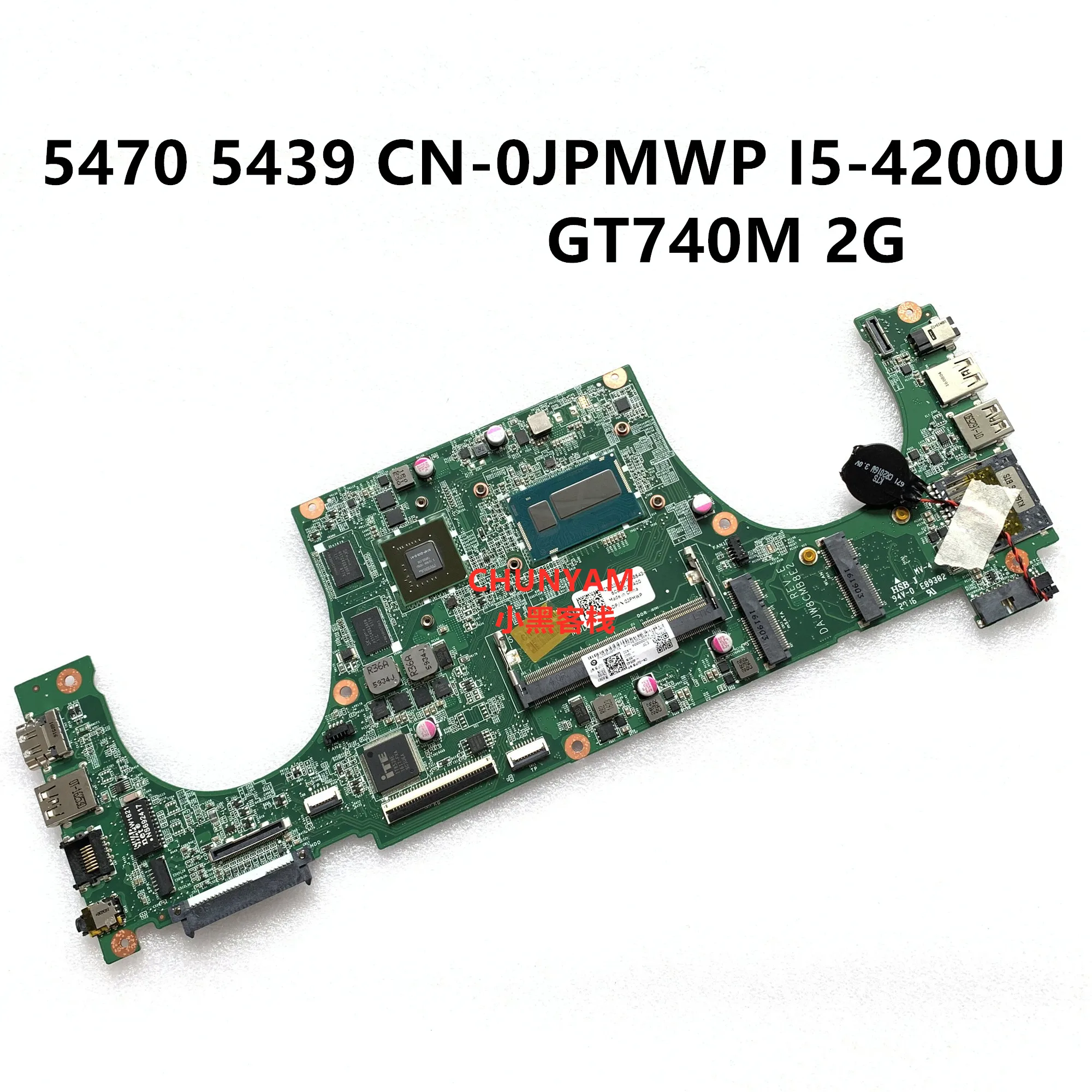 KEFU CN-0JPMWP JPMWP FOR Dell 5439 5470 Laptop Motherboard DAJW8CMB8E1 REV:E I5-4200U GT740M 2G mainboard notbook pc
KEFU CN-0JPMWP JPMWP FOR Dell 5439 5470 Laptop Motherboard DAJW8CMB8E1 REV:E I5-4200U GT740M 2G mainboard notbook pc