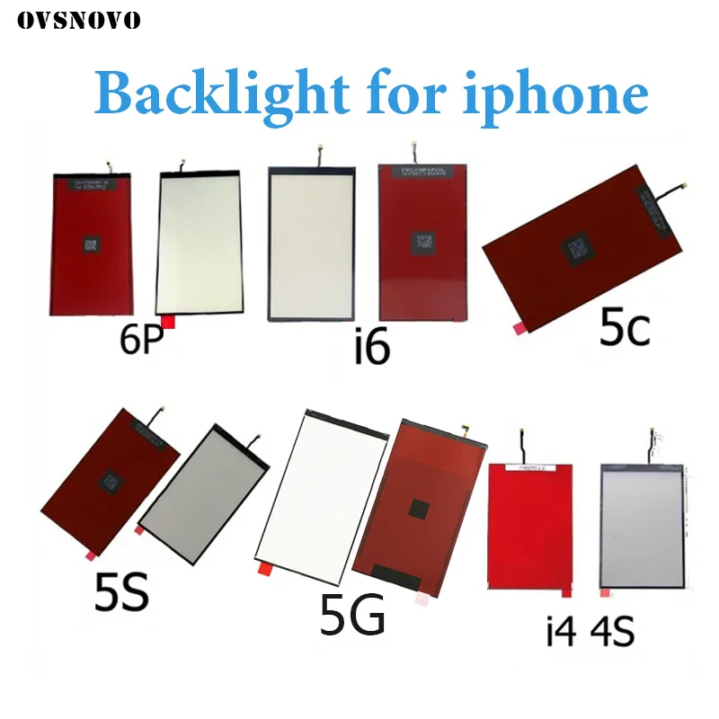 LCD Display Backlight Panel For iPhone 4 4s 5 5s 5c SE 6 6s 6p 7 8 8plus lcd screen back light film cell phone replacement parts
LCD Display Backlight Panel For iPhone 4 4s 5 5s 5c SE 6 6s 6p 7 8 8plus lcd screen back light film cell phone replacement parts