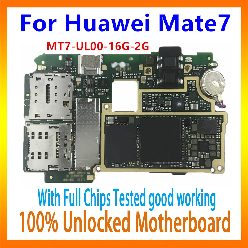 Original logic board for Huawei Mate 7 motherboard MT7-UL00-16G-2G unlocked mate7 mainboard tested well with chips free shipping
Original logic board for Huawei Mate 7 motherboard MT7-UL00-16G-2G unlocked mate7 mainboard tested well with chips free shipping