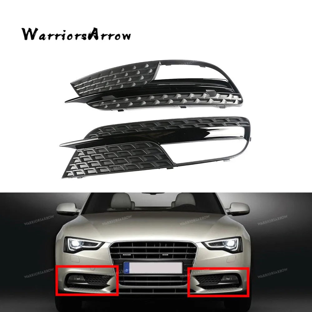 WarriorsArrow Pair Left+Right Front Fog Light Cover Lower Bumper Grille For Audi A5 2012-2016 8T0807681H 8T0807682H
WarriorsArrow Pair Left+Right Front Fog Light Cover Lower Bumper Grille For Audi A5 2012-2016 8T0807681H 8T0807682H