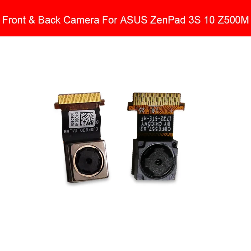 Front & Back Rear Camera Module For ASUS Zenpad 3S 10 Z500M Main Big Facing Back Camera Flex Cable Ribbon Replacement Parts
Front & Back Rear Camera Module For ASUS Zenpad 3S 10 Z500M Main Big Facing Back Camera Flex Cable Ribbon Replacement Parts